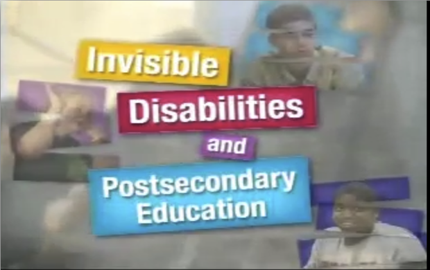 This is the image for Invisible Disabilities and Postsecondary Education video